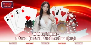tú lơ khơ online